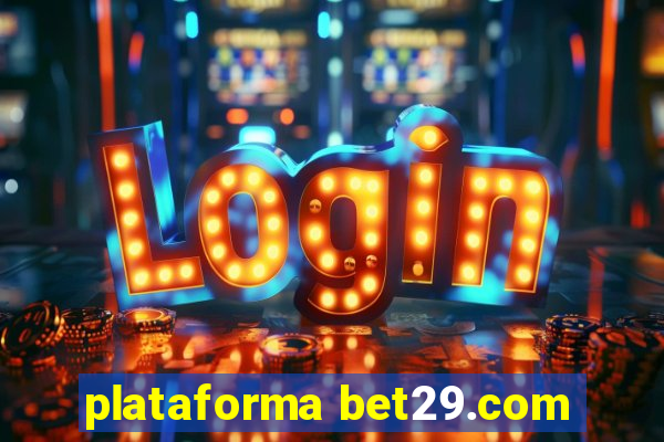 plataforma bet29.com